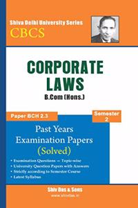 Corporate Laws for B.Com Hons Semester 2 for Delhi University by Shiv Das