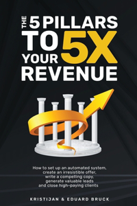 5 Pillars to 5X Your Revenue