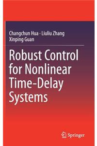 Robust Control for Nonlinear Time-Delay Systems