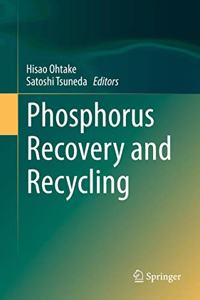 Phosphorus Recovery and Recycling