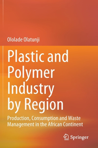 Plastic and Polymer Industry by Region