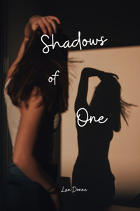 Shadows of One
