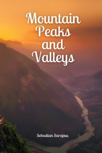 Mountain Peaks and Valleys