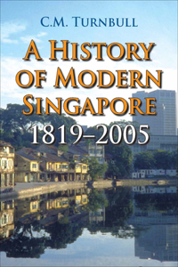 A History of Modern Singapore, 1819-2005