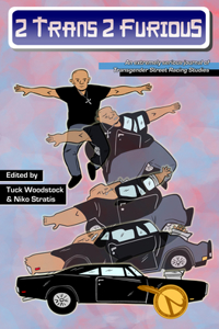 2 Trans 2 Furious