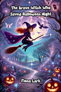 Brave Witch Who Saved Halloween Night