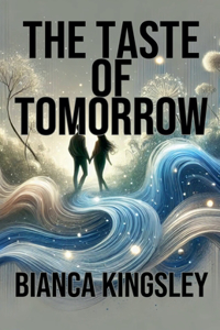 The Taste of Tomorrow