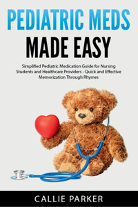 Pediatric Meds Made Easy