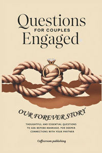 Questions for Couples Engaged