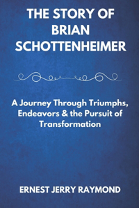 The Story of Brian Schottenheimer