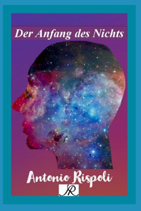 Der Anfang des Nichts