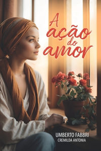 A ação do amor