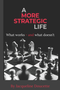 More Strategic Life