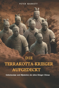 Terrakotta-Krieger Aufgedeckt