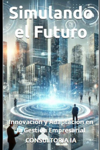 Simulando el Futuro