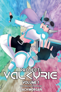 Project: VALKYRIE: Volume 1