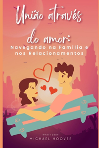 União através do amor