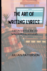 Art of Writing Lyrics