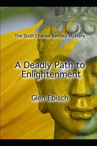 Deadly Path to Enlightenment