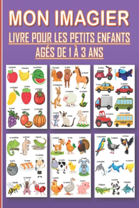 Mon imagier pour les enfants âgés de 1 à 3 ans