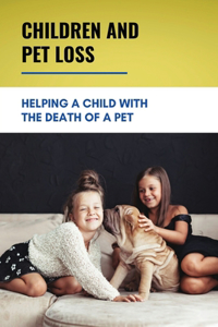 Children And Pet Loss