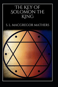 The Key of Solomon the King illustrated