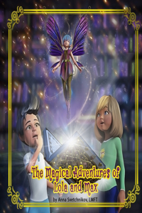 Magical Adventures of Lola and Max