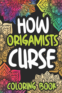 How Origamists Curse