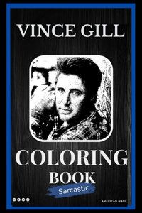 Vince Gill Sarcastic Coloring Book