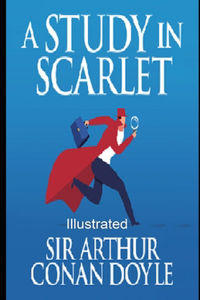 A Study in Scarlet Illustrated