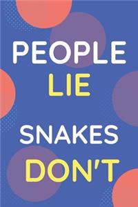 Notebook People Lie Snakes Don't