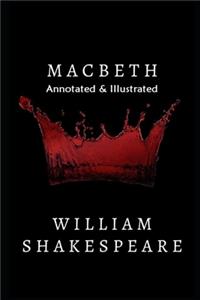 Macbeth (Annotated & Illustrated) Students Guide