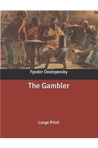 The Gambler