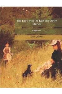 The Lady with the Dog and Other Stories