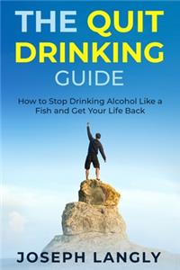 The Quit Drinking Guide
