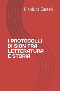 I Protocolli Di Sion Fra Letteratura E Storia