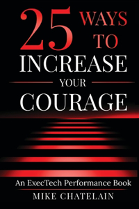 25 Ways to Increase Your Courage