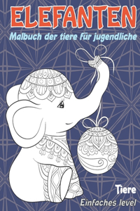 Malbuch der Tiere für Jugendliche - Einfaches Level - Tiere - Elefanten