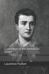Curiosities of the American Stage