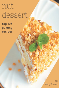 Top 123 Yummy Nut Dessert Recipes