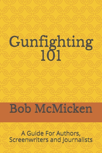 Gunfighting 101