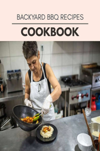 Backyard Bbq Recipes Cookbook