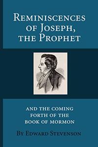 Reminiscences of Joseph the Prophet