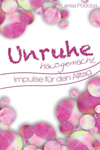 Unruhe hausgemacht
