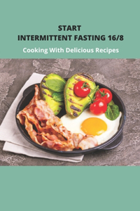Start Intermittent Fasting 16/8