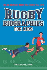 Rugby Biographies For Kids