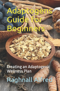 Adaptogens Guide for Beginners