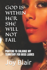 God Is Within Her She Will Not Fail