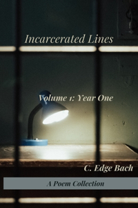 Incarcerated Lines