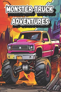 Monster Truck Adventures Coloring Book for Kids